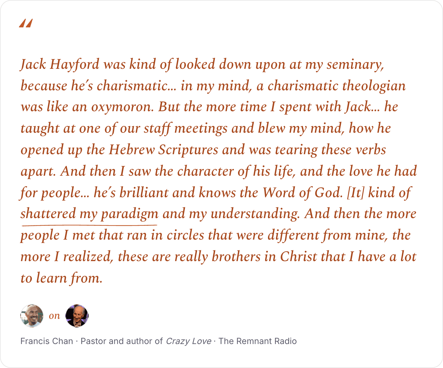Francis Chan on Jack Hayford, the full paradigm quote: how one staff meeting and the character of Jack's life reversed a lifetime of assumptions.